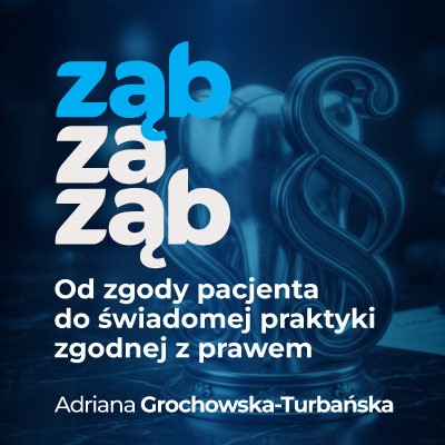 Ząb za ząb: Stomatologia i prawo