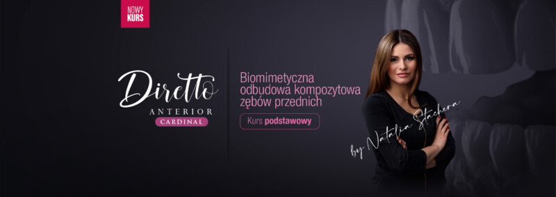 Diretto Anterior Cardinal Biomimetyczna kompozytowa odbudowa zębów przednich – podstawy