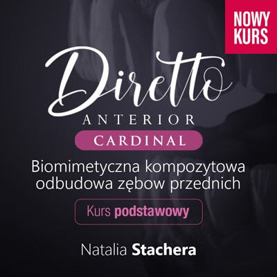 Diretto Anterior Cardinal Biomimetyczna kompozytowa odbudowa zębów przednich – podstawy