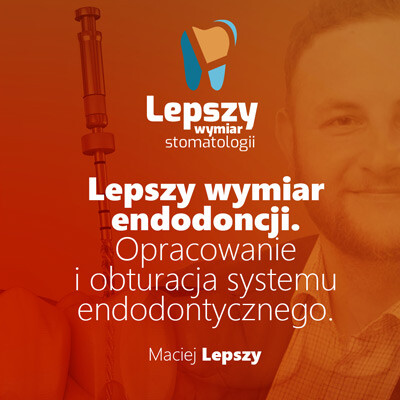 Lepszy Wymiar Endodoncji