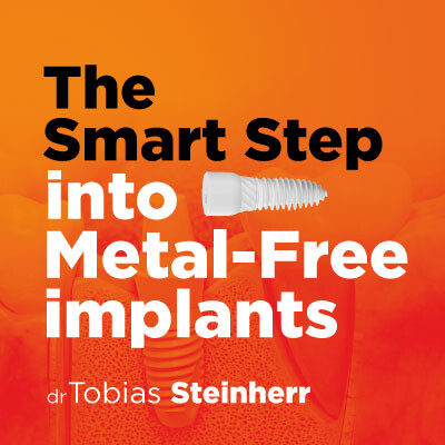 The Smart Step into Metal- free implants